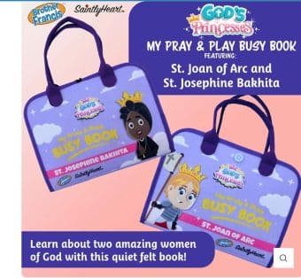 God's Princesses Vol. 1 Felt Busy Book - St. Joan of Arc and St. Josephine Bakhita