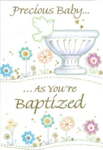 Card:  Precious Baby ..... As you're Baptized