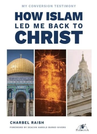 How Islam Led Me Back to Christ