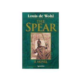 The Spear: a Novel of the Crucifixion