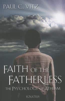 Faith of the Fatherless: the Psychology