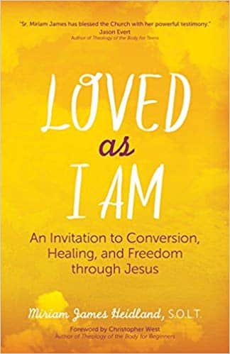 Loved as I Am: an Invitation to Conversion, Healing, and Freedom Through Jesus