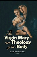 The Virgin Mary and Theology of the Body