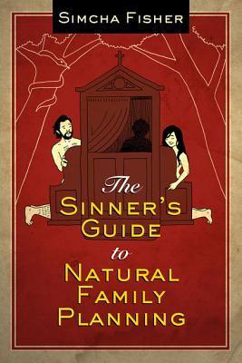 The Sinner's Guide to Natural Family