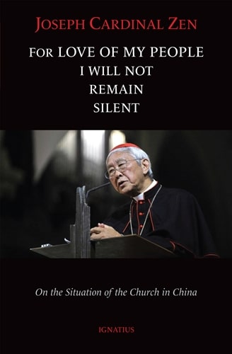 For Love of My People I Will Not Remain Silent on the Situation of the Church in China