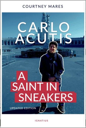 Carlo Acutis: A Saint in Sneakers (Updated)