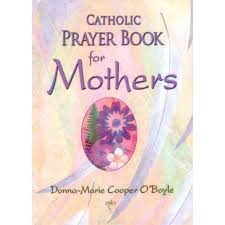 Catholic Prayer Book for Mothers
