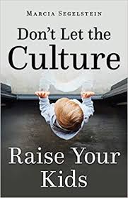 Don't Let the Culture Raise Your Kids
