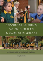 So You're Sending Your Child to a Catholic School