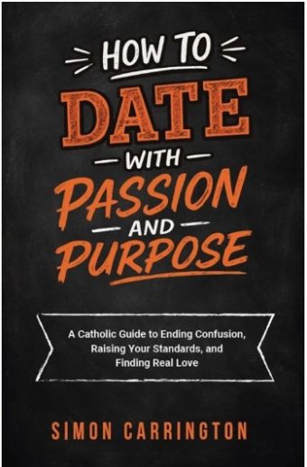 How to Date with Passion and Purpose