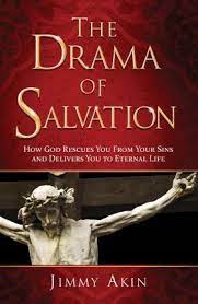Drama of Salvation: How God Rescues You