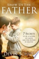 Show Us the Father