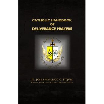 Catholic Handbook of Deliverance Prayers